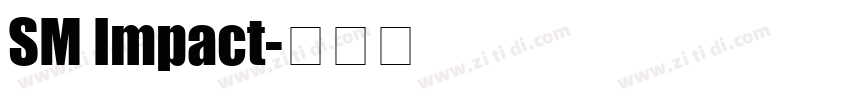 SM Impact字体转换